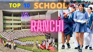 TOP 10 SCHOOL IN RANCHI JHARKHAND | रांची के 10 सबसे अच्छे स्कूल | Gyan Ki KIRAN