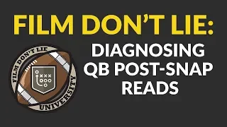 FDLU: How Quarterbacks Read Defenses Post-Snap - Philip Rivers, Carson Wentz, and Cam Newton