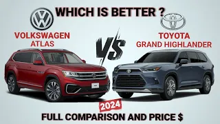 2024 Grand Highlander vs 2024 Volkswagen Atlas