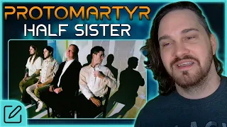 MASSIVE CONTRAST // protomartyr - Half Sister // Composer Reaction & Analysis