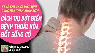 AI MẮC THOÁI HÓA ĐỐT SỐNG CỔ SẼ MỪNG RƠI NƯỚC MẮT KHI BIẾT ĐƯỢC ĐIỀU NÀY