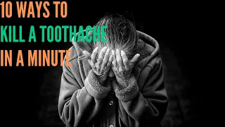 Kill a Toothache In a Minute: 10 Ways (home remedies 2019)