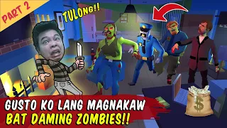 Nagkamali Ako ng Ninakawan Daming Zombies! - Robbery Madness Part 2