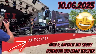 Mein 2. Auftritt mit Sidney Hoffmann und Benny Leuchter 🤩| GTI Treffen Wolfsburg 2023 🥳|