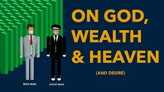 On God, Wealth and Heaven: Which do I trade my life for?