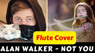 Not You - Alan Walker (Flute + Piano + Violin Instrument)