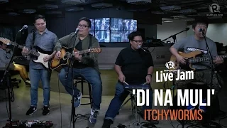 Itchyworms – 'Di Na Muli'