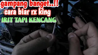 pengen RX KING biar irit bensin tapi bertenaga? gampang banget..