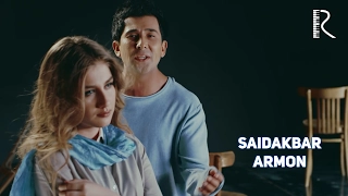 Saidakbar - Armon | Саидакбар - Армон #UydaQoling