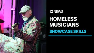 Street to stage: homeless musicians showcase their talents | ABC News