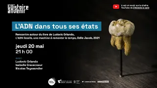 L'ADN dans tous ses états - L'histoire à venir