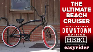 THE ULTIMATE BEACH CRUISER - SkullxBones® Downtown Edition from HBBC