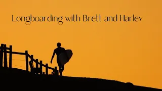 Longboarding with Brett Caller and Harley Ingleby.