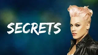 Pink - Secrets (Lyrics)