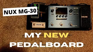 My New Pedalboard | NUX MG-30 PLUS MORE | Preset Downloads