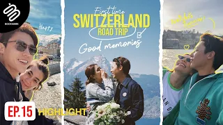 Highlight Bookmark EP.15 | 10 Days - Switzerland Road Trip