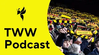 TWW Podcast | Watford 2023/24 Season Review