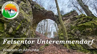 Wanderung vom Kratzmühlsee zum Felsentor Unteremmendorf im Altmühltal