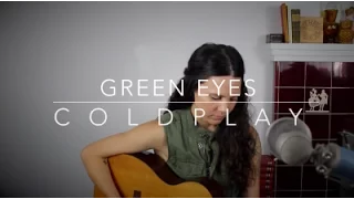 Green Eyes - Coldplay (Cover) by Isabeau
