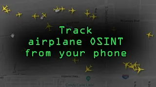 Perform Aircraft OSINT Using Your Smartphone or Computer [Tutorial]
