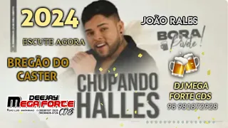 JOÃO RALES BREGÃO DO CASTER 2O24 ESCUTE AGORA #DJ MEGA FORTE CDS 🎶 💥