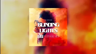 Blinding Lights (W&W Festival Mix) - The Weeknd...