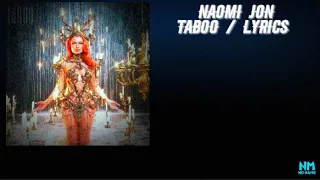 Naomi Jon - Taboo / lyrics