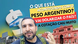 O QUE ESTÁ ACONTECENDO COM O CAMBIO NA ARGENTINA? A Argentina vai dolarizar a econômia?