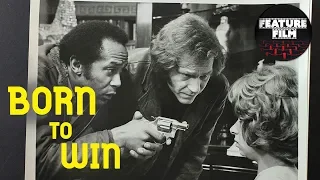 BORN TO WIN (1971) full movie | COMEDY | Drama movie | the best classic movies | comedy-drama movies