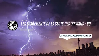 09 - Les égarements de la secte des #Ikhwans (les frères musulmans) | Par Sulaiman Al-Hayiti