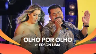 Walkyria Santos, Edson Lima - OLHO POR OLHO