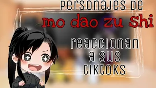 Personajes de mo dao zu shi reaccionan a sus tiktoks//¿parte 2?//