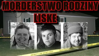 Morderstwo rodziny Liske | Kto ich zamordował? #podcastkryminalny | kryminalne historie | @annag-p