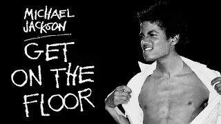 Michael Jackson - Get On The Floor (SDRW Rework) (Audio Quality CDQ)