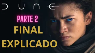 DUNE PARTE 2: FINAL EXPLICADO  SPOILERS