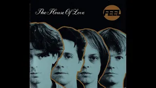The House of Love - "It's All Too Much" (Beatles cover)