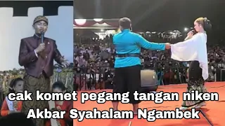 TERBARU AKBAR SYAHALAM NGAMBEK NIKEN SALINDRI PEGANG TANGAN CAK KOMET