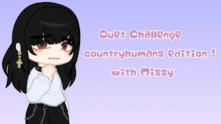 Duet challenge •Countryhumans edition ! [fake collab with @MyTerriberri ] (read description)