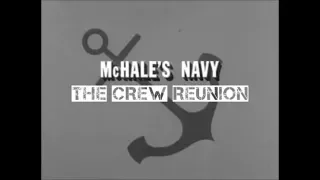 "McHALE'S NAVY:  The Crew Reunion" - (2007)