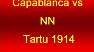 Jose Raul Capablanca vs NN: Tartu 1914