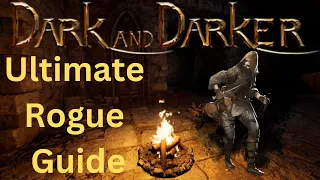 Dark and Darker Rogue Guide. April 2023 (UPDATED!)