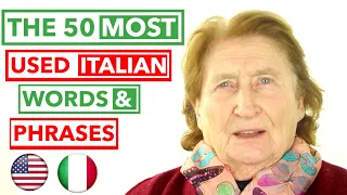 Learn Italian: The 50 MOST USED Words & Phrases