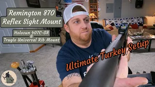 Rib Mount Red Dot on Remington 870 | Ultimate Turkey Setup