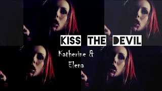 ►Katherine + Elena | Kiss the devil {+TVDLover}