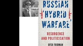 Russian and modern war history - Russian Hybrid Warfare - Ofer Fridman interview - MHIO 29