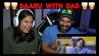 DAARU WITH DAD REACTION | HARSH BENIWAL | LOVE HIS ACTING