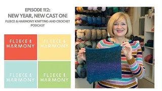 New Year, New Sweater Cast On - Ep. 112 Fleece & Harmony Knitting and Crochet Podcast