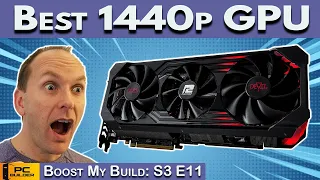 🚨 Don't Miss The Best 1440p GPU!🚨 PC Build Fails | Boost My PC Build S3:E11