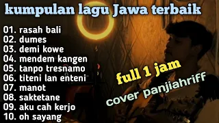 panjiahriff terbaru 2024 (full album) lagu jawa terpopuler 2024 || dumes || tanpa iklan