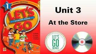 Let's Go 1 Third edition Unit 3 At the Store